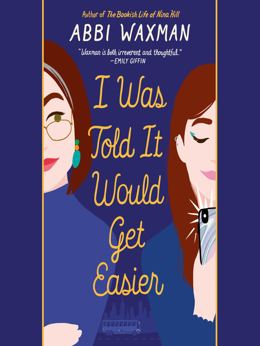 Title details for I Was Told it Would Get Easier by Abbi Waxman - Available